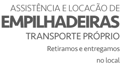 Assistência e Locação de Empilhadeiras Transporte Próprio - Retiramos e entregamos no local